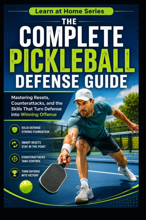 Könyv The Complete Pickleball Defense Guide C.C. M