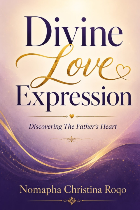Könyv Divine Love Expression Nomapha Christina Roqo