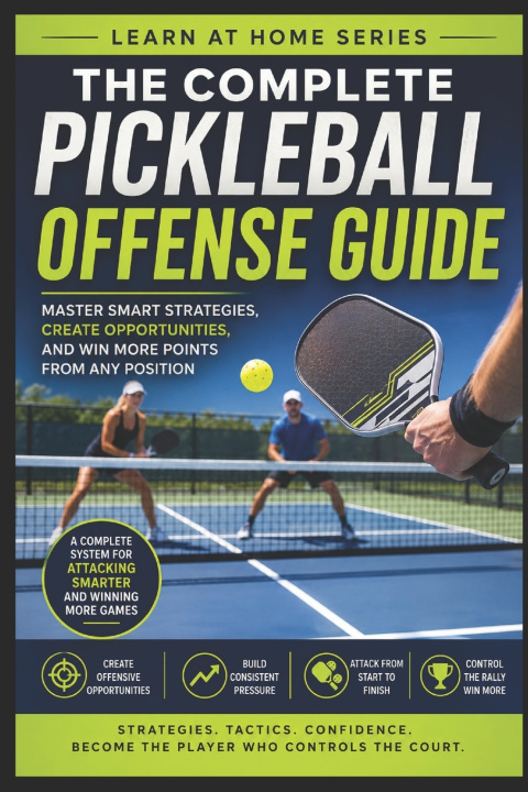 Könyv The Complete Pickleball Offense Guide C.C. M.