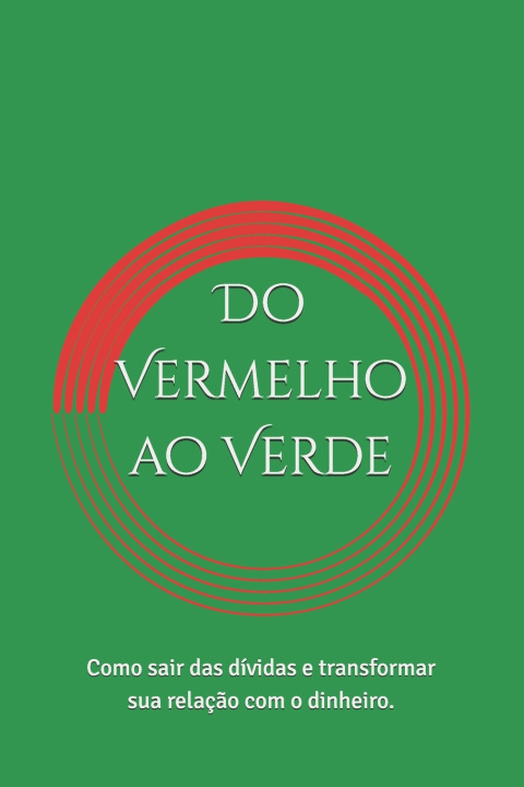 Könyv Do Vermelho ao Verde Caroline Gomes Lira