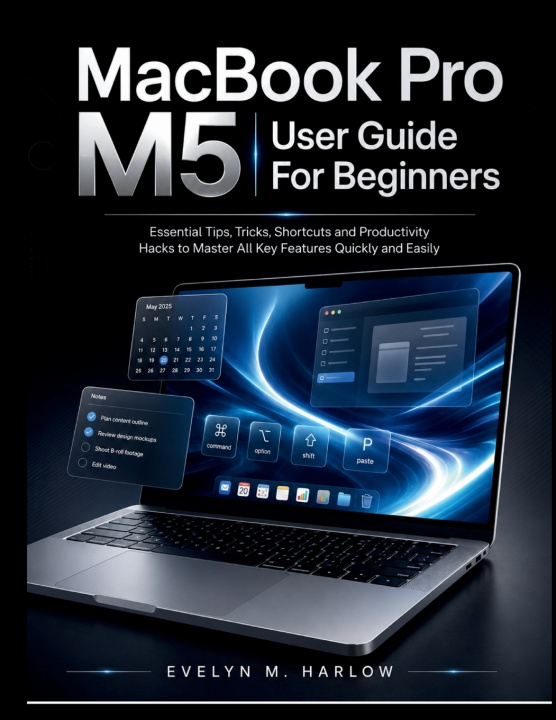 Könyv MacBook Pro M5 User Guide For Beginners Evelyn M. Harlow
