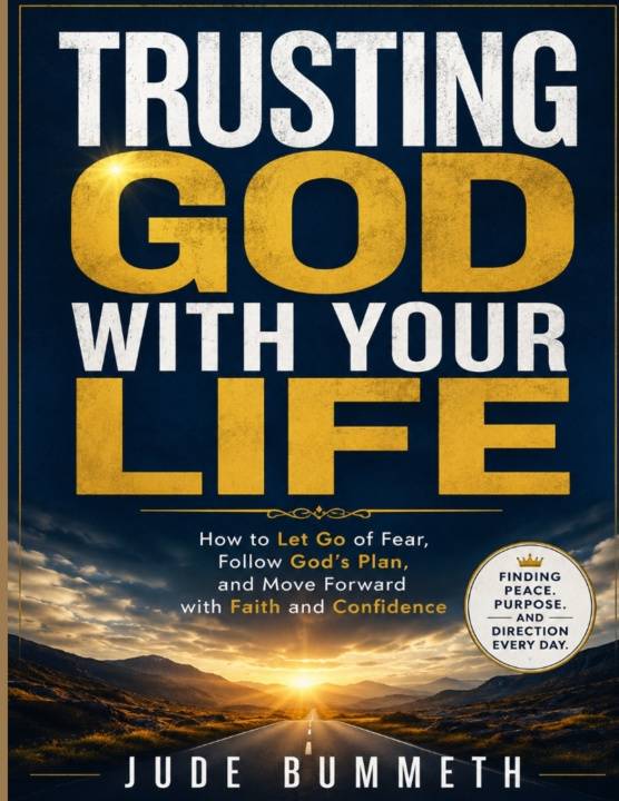 Könyv Trusting God With Your Life Jude Bummeth