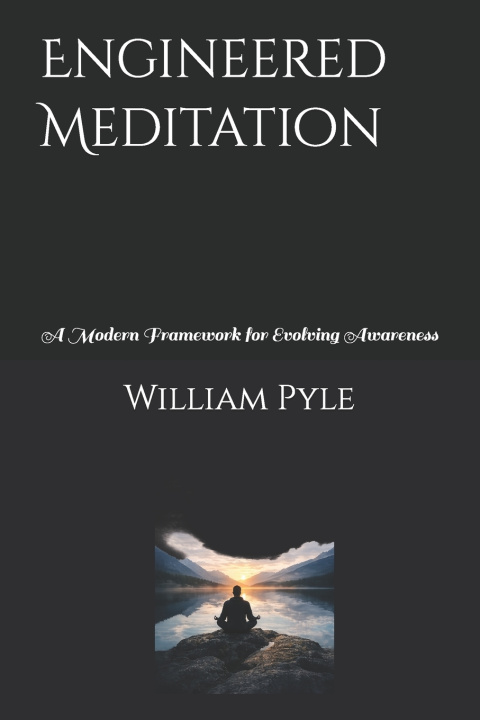 Könyv Engineered Meditation William Pyle