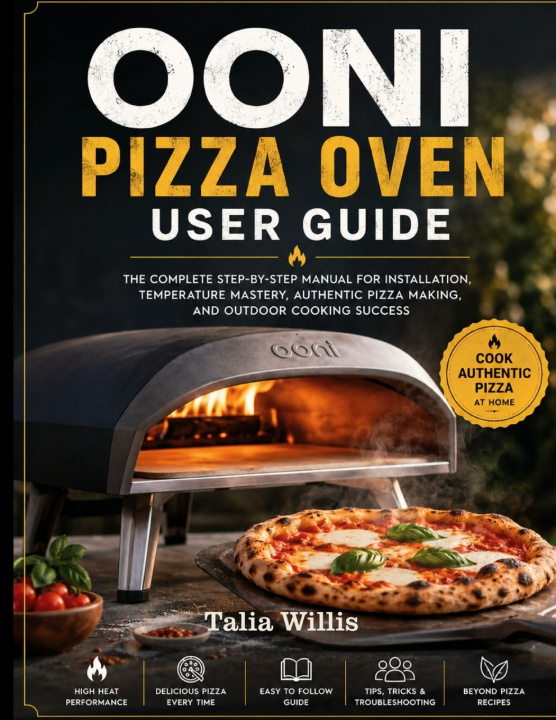 Könyv ooni pizza oven user guide Talia Willis