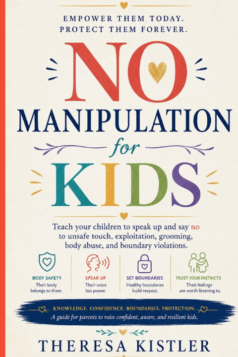 Könyv No Manipulation for Kids Theresa Kistler