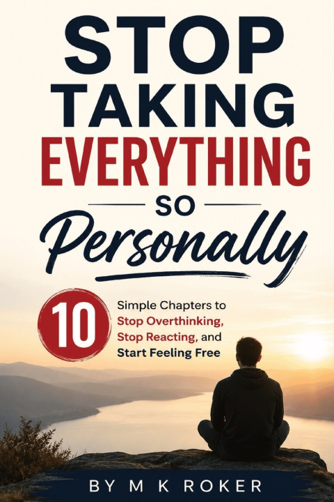 Könyv Stop Taking Everything So Personally M K Roker