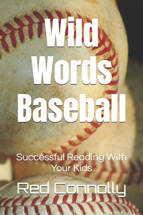Könyv Wild Words Baseball Red Connolly