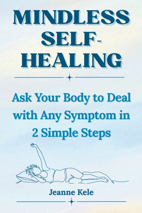 Könyv Mindless Self-Healing 