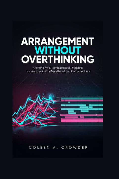 Livre Arrangement Without Overthinking Coleen A. Crowder