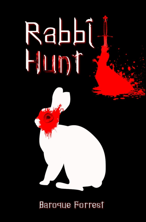 Könyv Rabbit Hunt Baroque Forrest