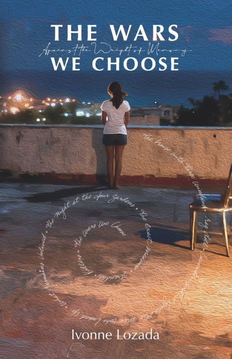 Könyv The Wars We Choose Ivonne Lozada