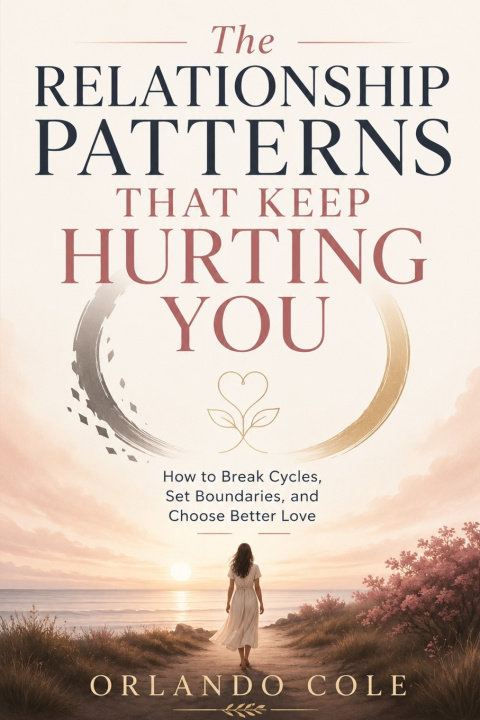 Könyv The Relationship Patterns That Keep Hurting You Dameyan Cole