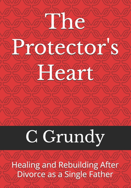 Könyv The Protector's Heart C Grundy
