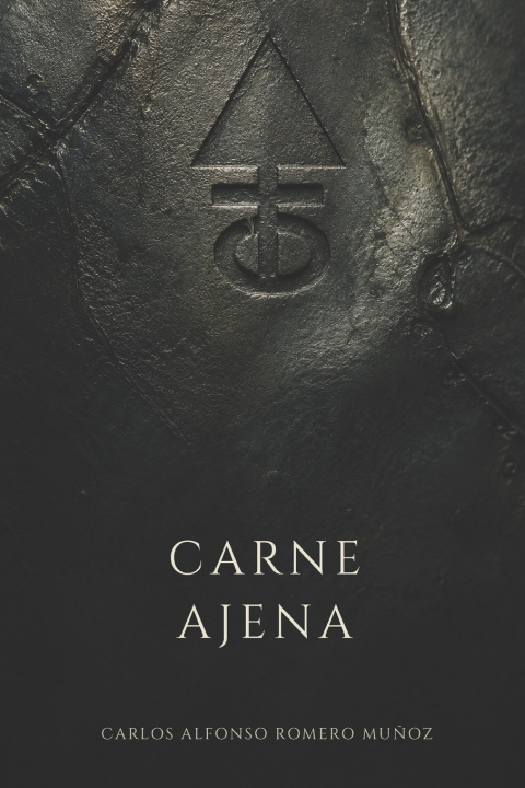 Könyv Carne ajena Carlos Alfonso Romero Muñoz