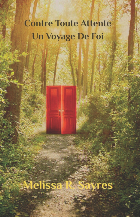 Boek Contre Toute Attente Melissa R. Sayres