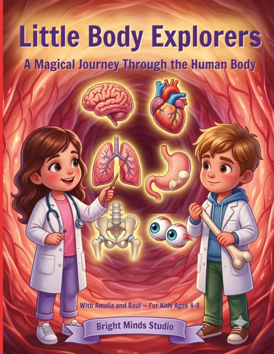 Könyv Little Body Explorers Bright Minds Stu... Bright Minds Studio