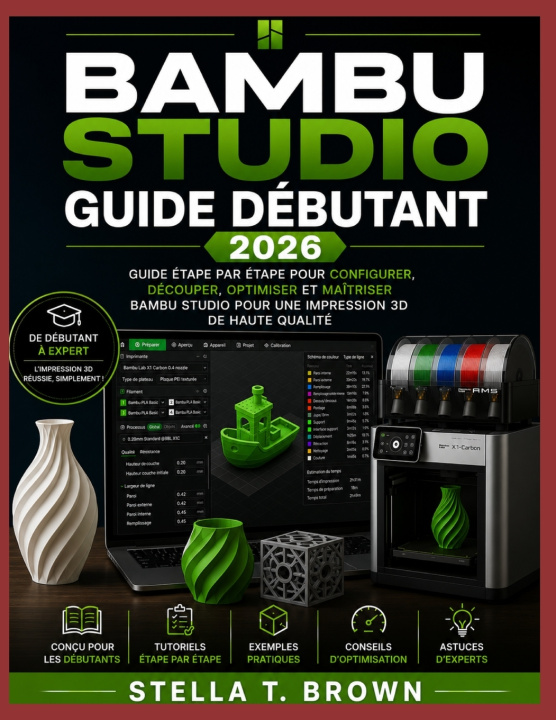 Könyv GUIDE POUR DÉBUTANTS DE BAMBU STUDIO 2026 Stella T. Brown