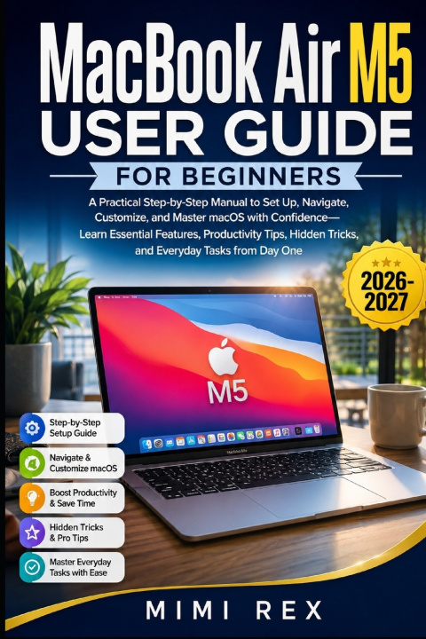 Könyv MACBOOK AIR M5 USER GUIDE FOR BEGINNERS MIMI REX