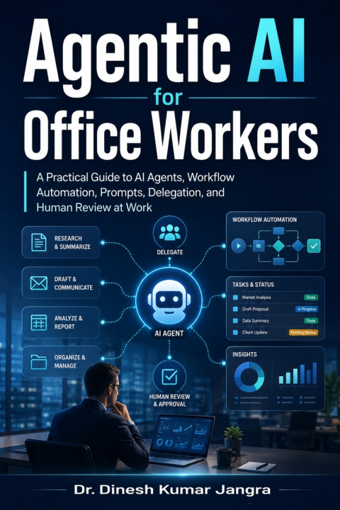Könyv Agentic AI for Office Workers Dr. Dinesh Kumar Jangra