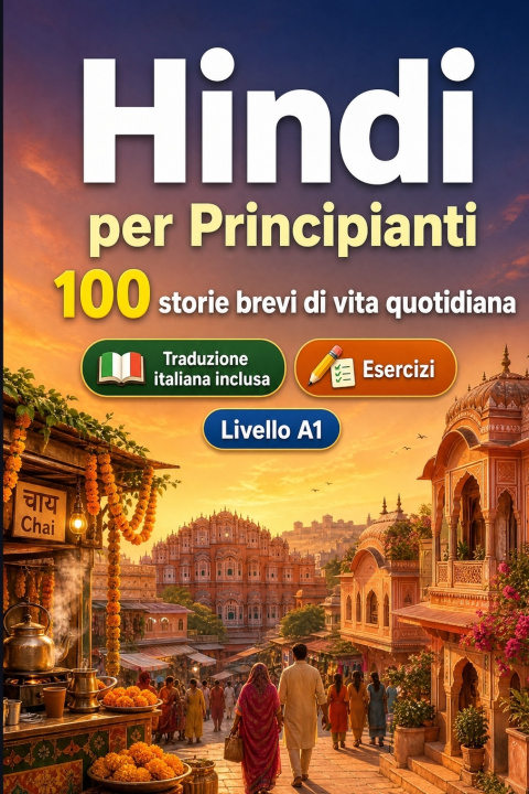Könyv Il hindi per Principianti A1 StoryLingua