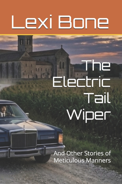 Könyv The Electric Tail Wiper Lexi Bone