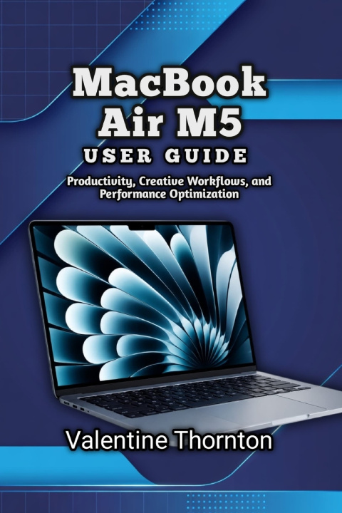 Könyv MacBook Air M5 User Guide Valentine Thornton