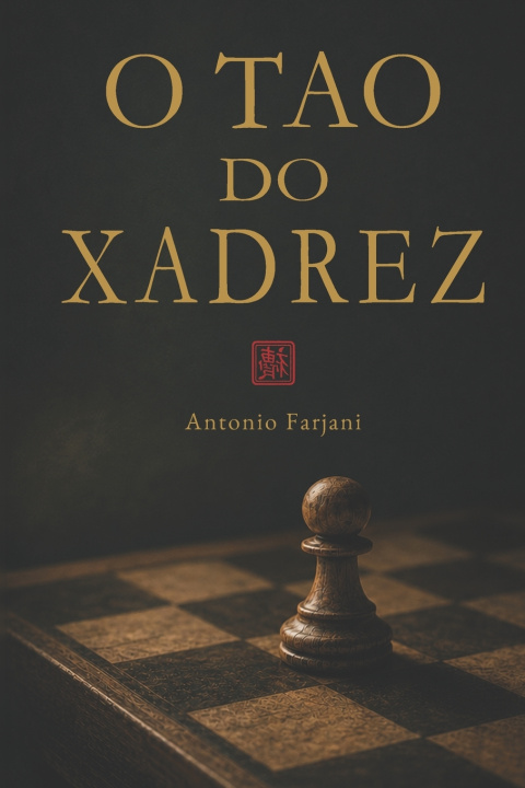 Könyv O TAO DO XADREZ ANTONIO FARJANI