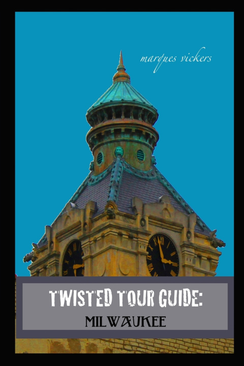 Könyv Twisted Tour Guide Marques Vickers