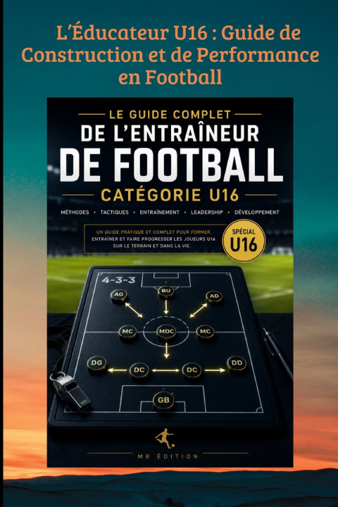 Könyv L'Éducateur U16 MB EDITION