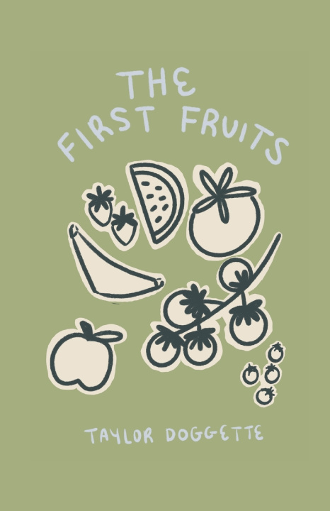 Könyv The First Fruits Taylor Doggette