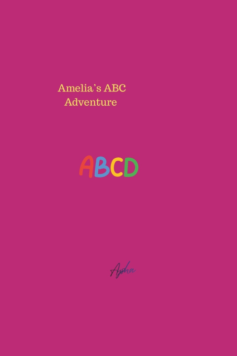 Könyv Amelia's Alphabet Aysha Frozen Journals