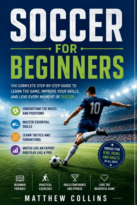 Könyv Soccer for Beginners Matthew Collins