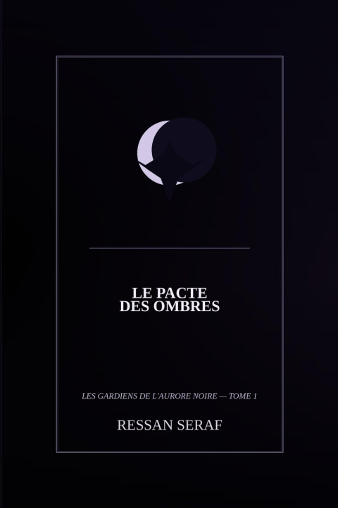 Könyv Le Pacte des Ombres Ressan Seraf