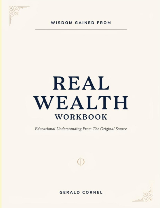 Könyv Wisdom Gained From Real Wealth Gerald Cornel