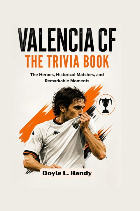 Könyv Valencia CF Doyle L. Handy