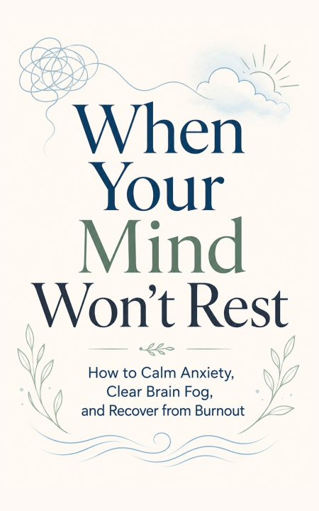 Könyv When Your Mind Won't Rest Alex Nguyen