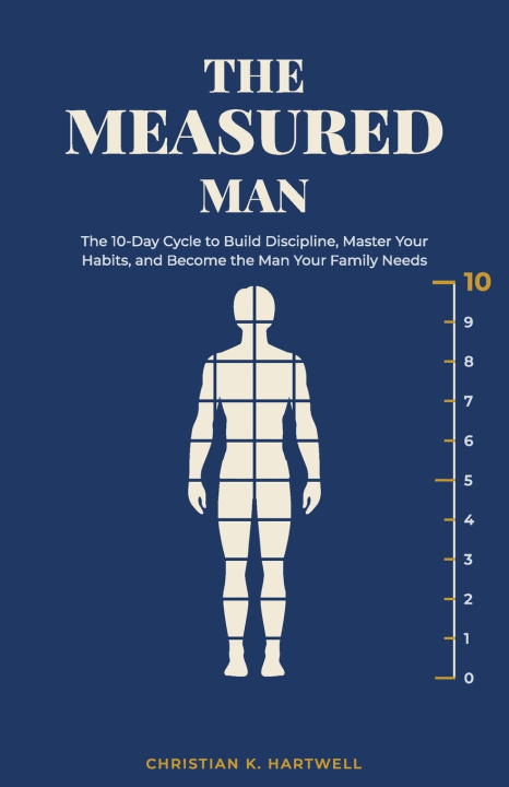 Könyv The Measured Man Christian K. Hartwell