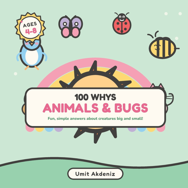Könyv 100 Whys About Animals & Bugs Umit Akdeniz