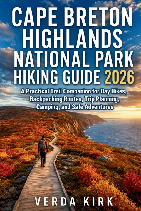 Könyv CAPE BRETON HIGHLANDS NATIONAL PARK HIKING GUIDE 2026 VERDA KIRK