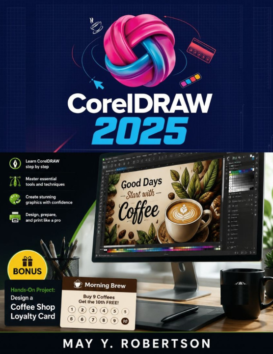 Könyv CorelDRAW 2025 for Beginners MAY Y. ROBERTSON
