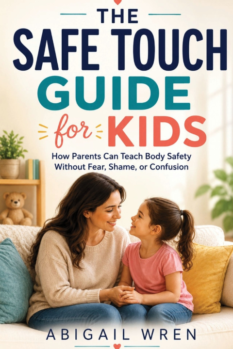 Könyv The Safe Touch Guide for Kids Abigail wren