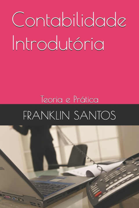 Könyv Contabilidade Introdutória FRANKLIN SANTOS