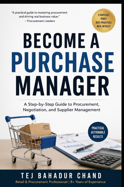 Könyv Become a Purchaser Manager Tej Bahadur chand