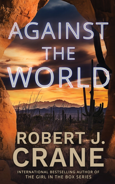 Könyv Against the World Robert J. Crane