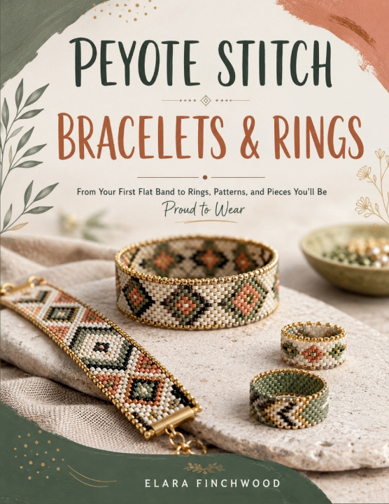 Könyv PEYOTE STITCH BRACELETS & RINGS ELARA FINCHWOOD