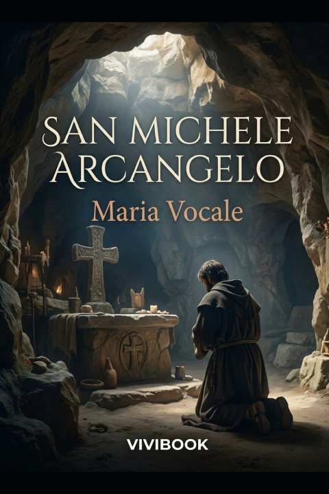 Könyv SAN MICHELE ARCANGELO Maria Vocale