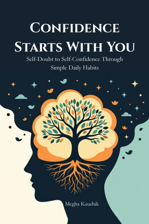 Könyv Confidence Starts With You Megha Kaushik