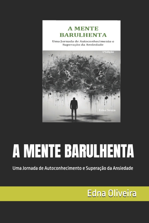 Könyv A MENTE BARULHENTA Edna Souza de Oliveira