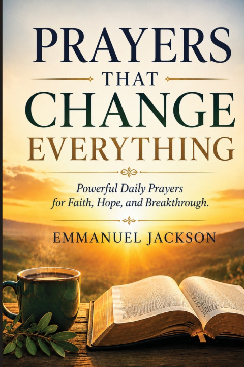 Könyv PRAYERS THAT CHANGE EVERYTHING Emmanuel Jackson
