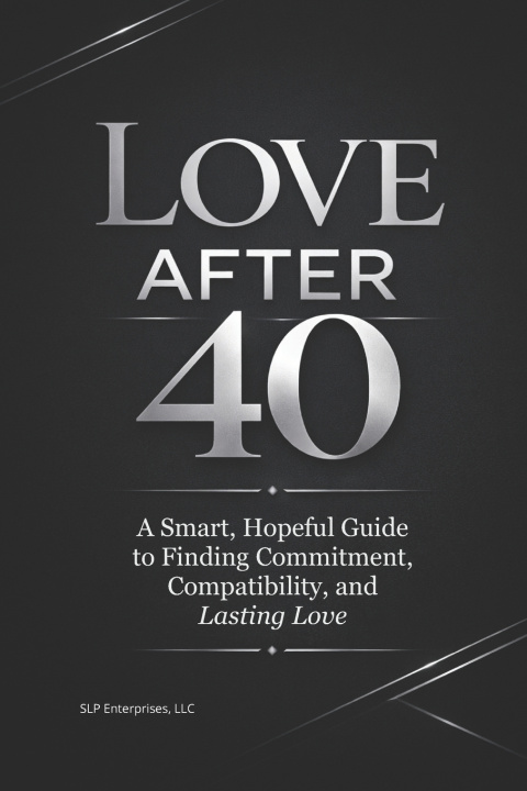 Könyv Love After 40 SLP Enterprises LLC